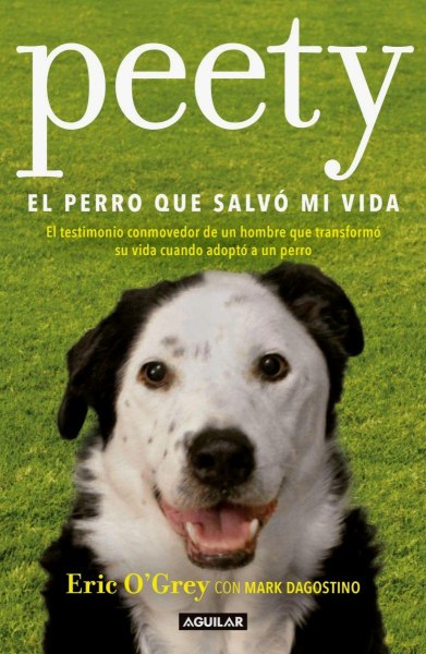 Peety El Perro Que Salvo Mi Vida