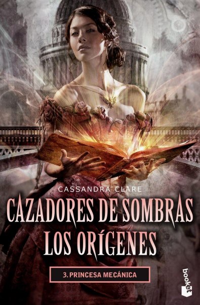 Cazadores de Sombras Los Origenes 3 Princesa Mecanica - Chico