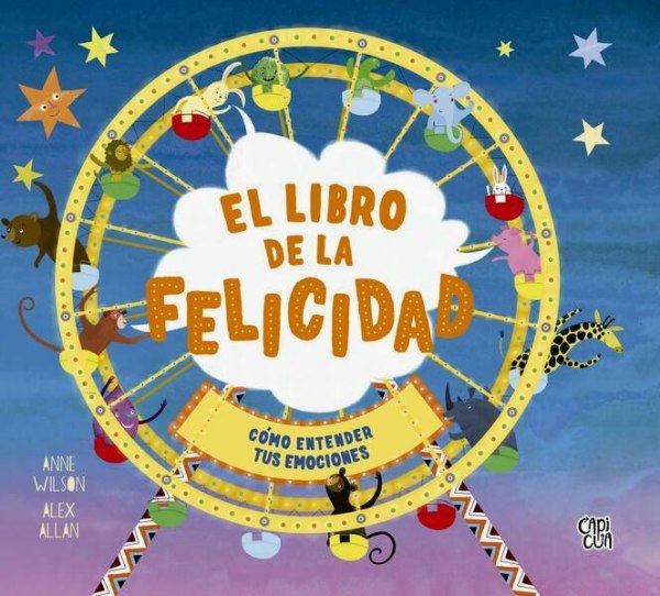 El Libro De La Felicidad Como Entender Tus Emociones