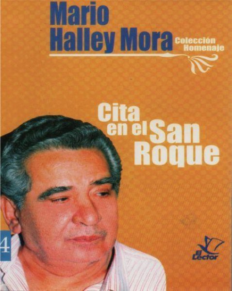 Col. Homenaje Mario Haley Mora 4 Cita en El San Roque