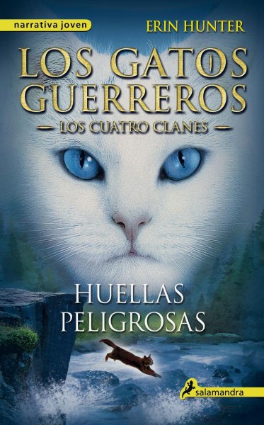 Los Gatos Guerreros Los Cuatro Clanes 5 Huellas Peligrosas