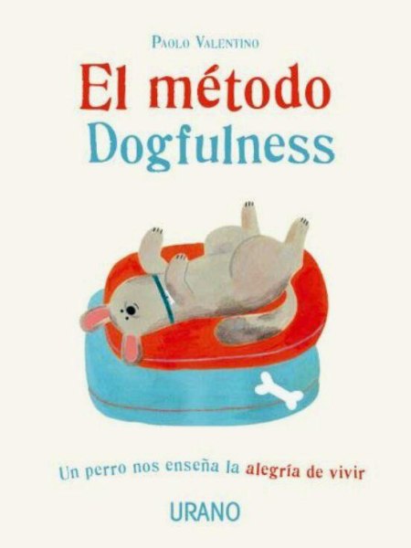 El Metodo Dogfulness