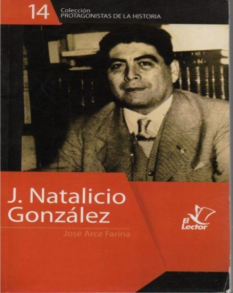 Col. Protagonistas de la Historia 14 Natalicio Gonzalez