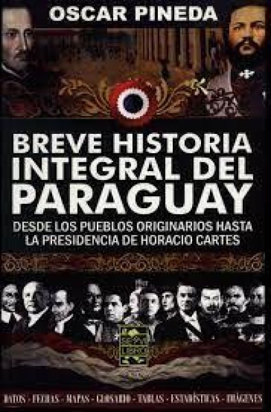 Breve Historia Integral del Paraguay