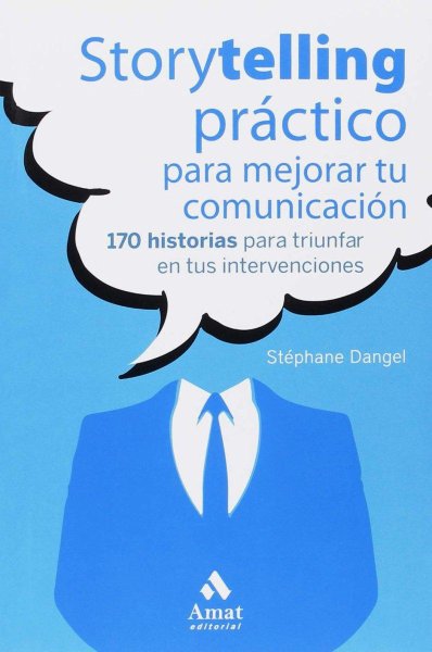 Storytelling Práctico Para Mejorar Tu Comunicación