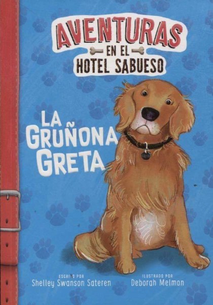 Aventuras en El Hotel Sabueso - la Gruñona Greta