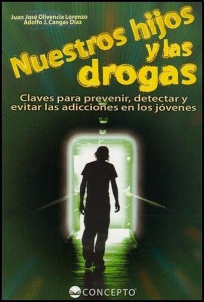 Nuestros Hijos y Las Drogas