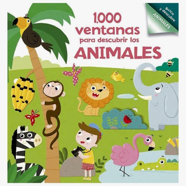 1000 Ventanas para Descubrir Los Animales Con Solapas