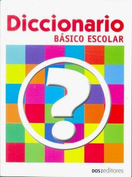 Diccionario Basico Escolar - Ucl