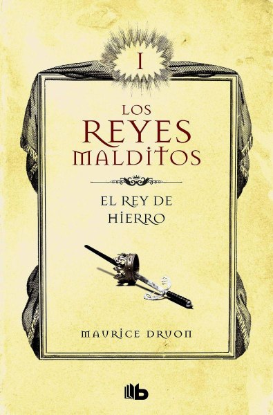 Los Reyes Malditos I - El Rey de Hierro