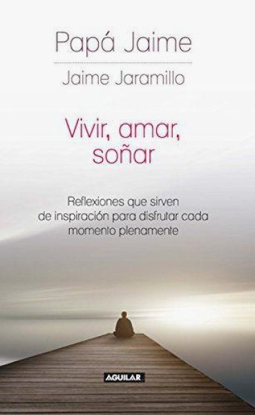 Vivir Amar Soñar