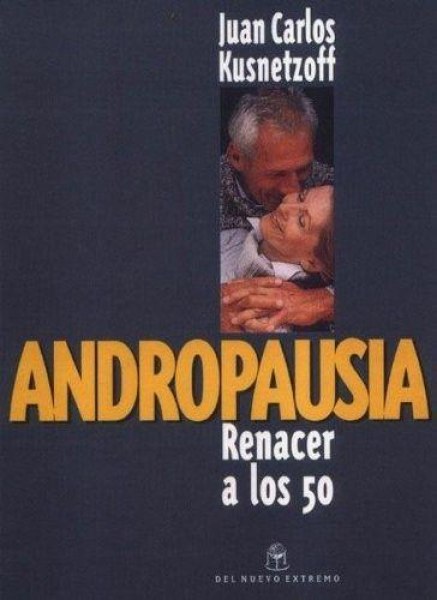 Andropausia Renacer a Los 50
