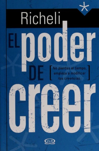 El Poder De Creer