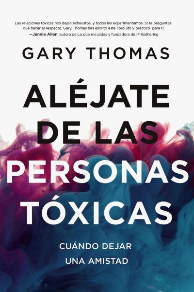 Alejate de Las Personas Toxicas