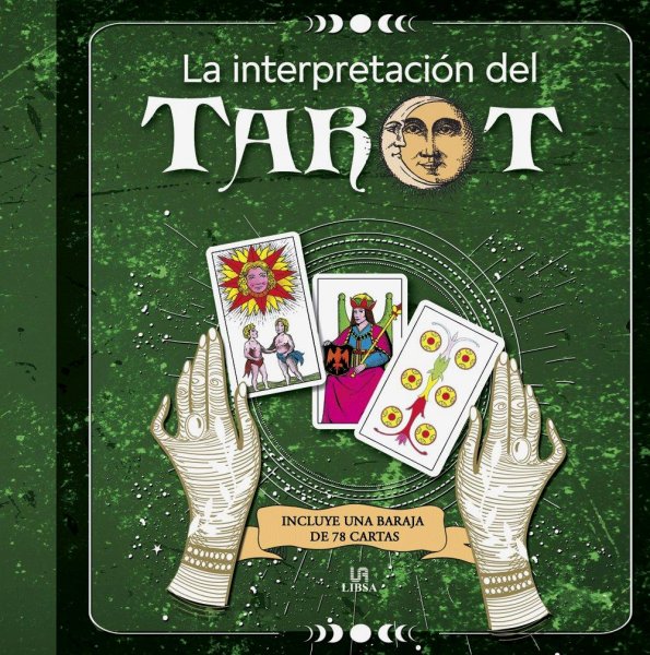 La Interpretación Del Tarot: Incluye Una Baraja De 78 Cartas