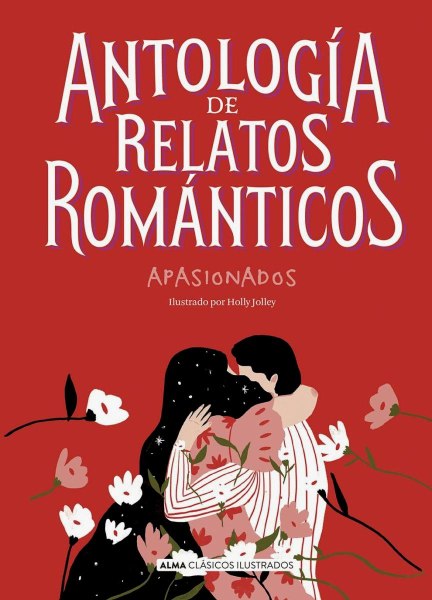 Antologia de Relatos Romanticos - Apasionados