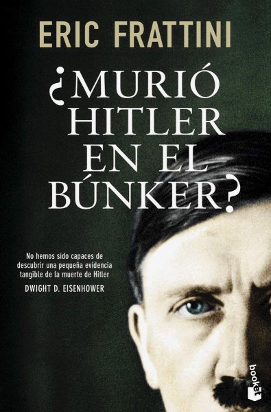 ¿Murió Hitler En El Búnker?