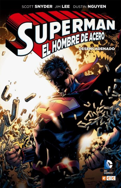 Superman El Hombre de Acero Desencadenado