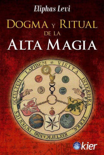 Dogma y Ritual De La Alta Magia