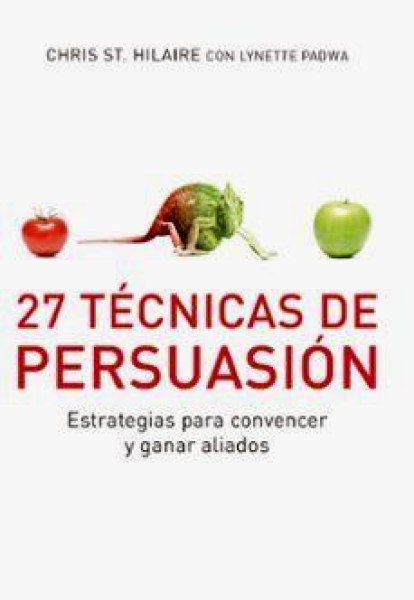 27 Tecnicas De Persuasion