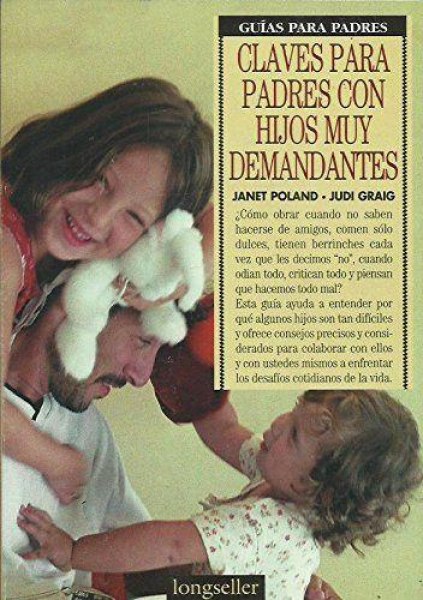 Claves para Padres Con Hijos Muy Demandantes