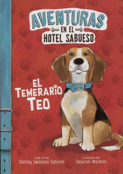 Aventuras en El Hotel Sabueso - El Temerario Teo