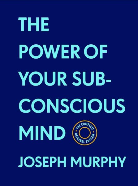 The Power Of Your Subconscious Mind