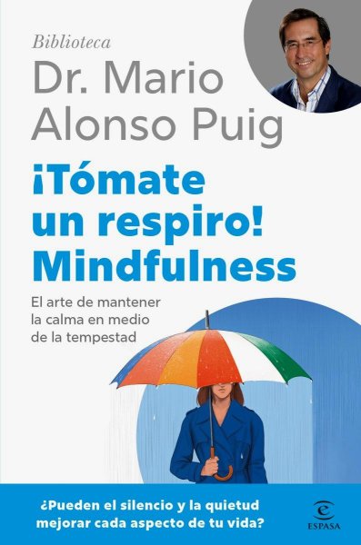 ¡tómate Un Respiro! Mindfulness
