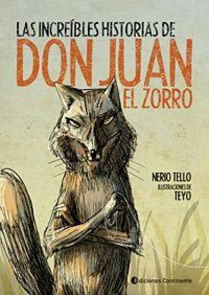 Las Increibles Historias de Don Juan El Zorro