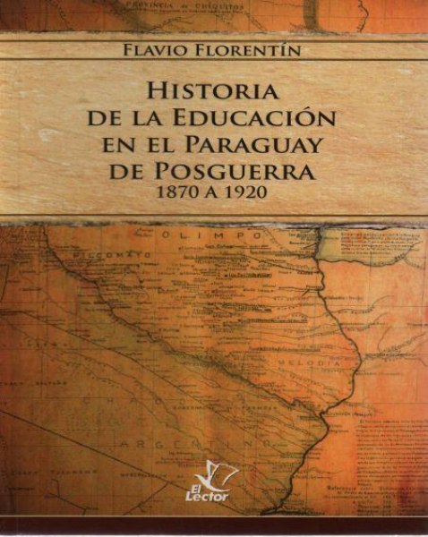 Historia de la Educacion en El Paraguay de Posguerra