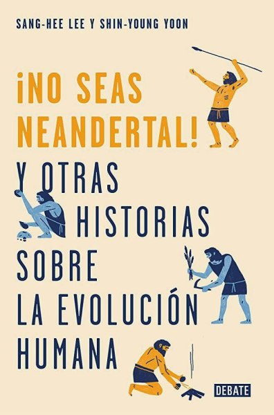 No Seas Neandertal