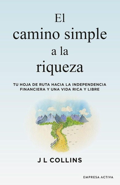 El Camino Simpre A La Riqueza