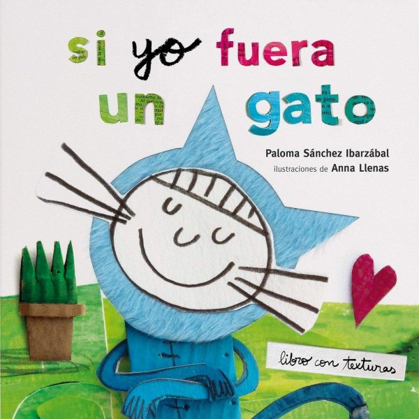 Si Yo Fuera Un Gato. Texturas