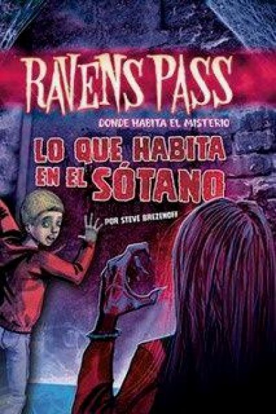 Ravens Pass - Lo Que Habita en El Sotano
