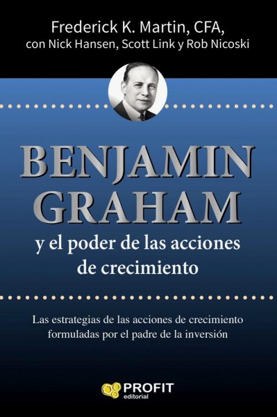 Benjamin Graham y El Poder de Las Acciones de Crecimiento