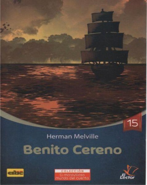 Coleccion El Maravilloso Mundo del Cuento 15 Benito Cereno