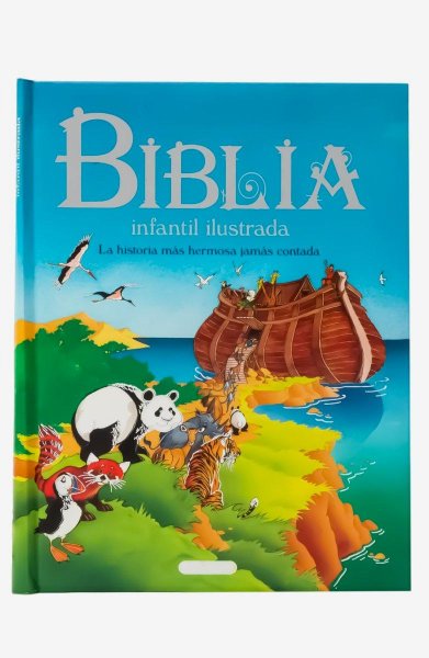 Biblia Infantil Ilustrada - la Historia Mas Hermosa Jamás Contada