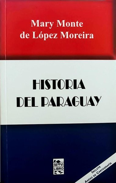 Historia del Paraguay - Mary Monte