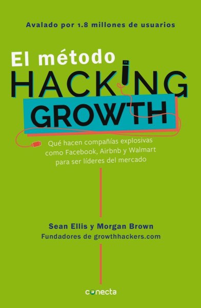 El Metodo Hacking Growth
