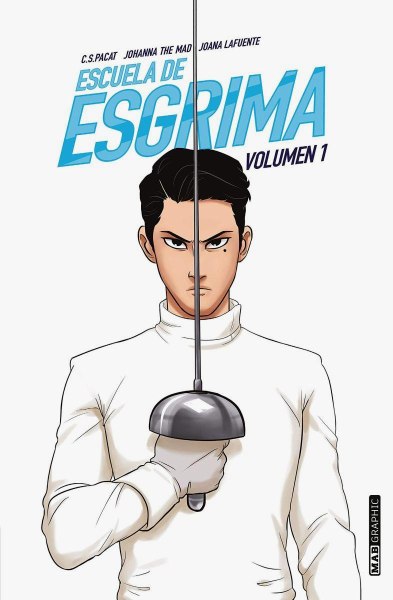 Escuela de Esgrima Volumen 1