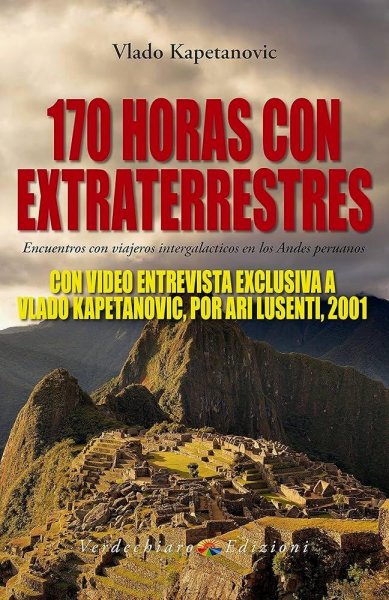 170 Horas Con Los Extraterrestres