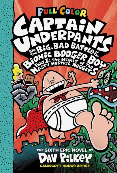 Captain Underpants And The Big, Bad Battle Of The Bionic Booger Boy