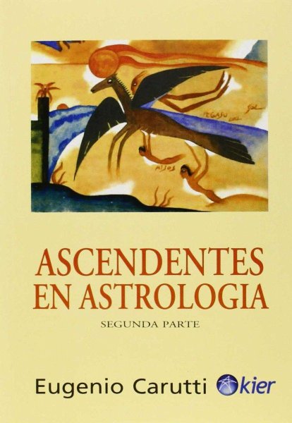 Ascendentes En Astrologia 2da.Parte